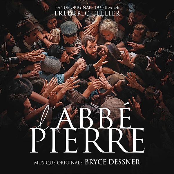 L'Abbé Pierre - Une Vie De Combats/Ost, Bryce Dessner