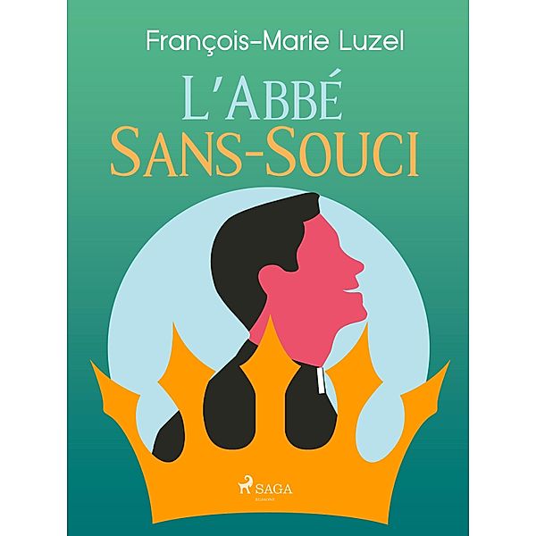 L'Abbé Sans-Souci, François-Marie Luzel