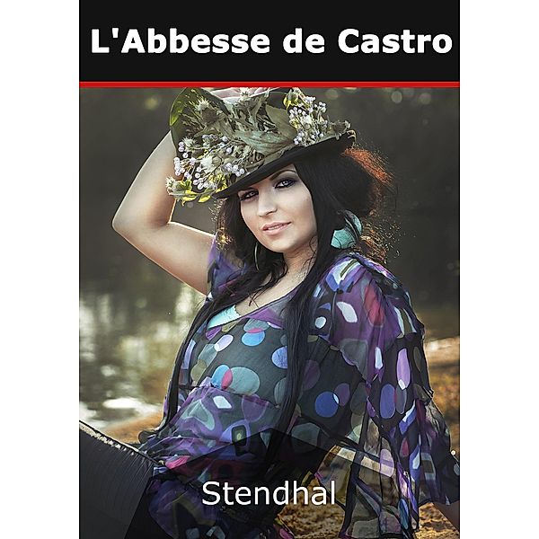 L'Abbesse de Castro, Stendhal