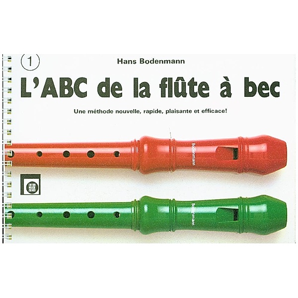 L'ABC de la flûte à bec.Bd.1, Hans Bodenmann