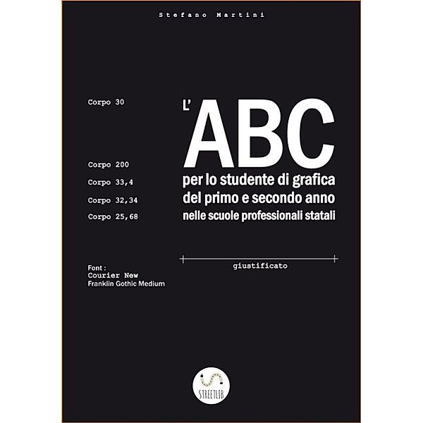 L'ABC per lo studente di grafica del primo e secondo anno nelle scuole professionali statali, Stefano Martini