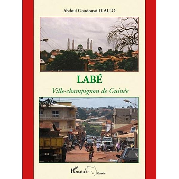 Labe ville-champignon de Guinee / Hors-collection, Collectif