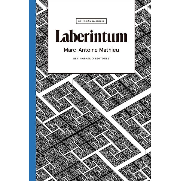 Laberintum / Bajotierra Bd.10, Marc-Antoine Mathieu