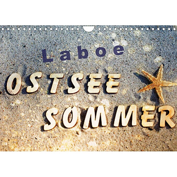 Laboe - Ostsee - Sommer (Wandkalender 2023 DIN A4 quer), Tanja Riedel