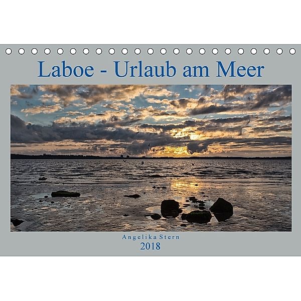 Laboe - Urlaub am Meer (Tischkalender 2018 DIN A5 quer), Angelika Stern