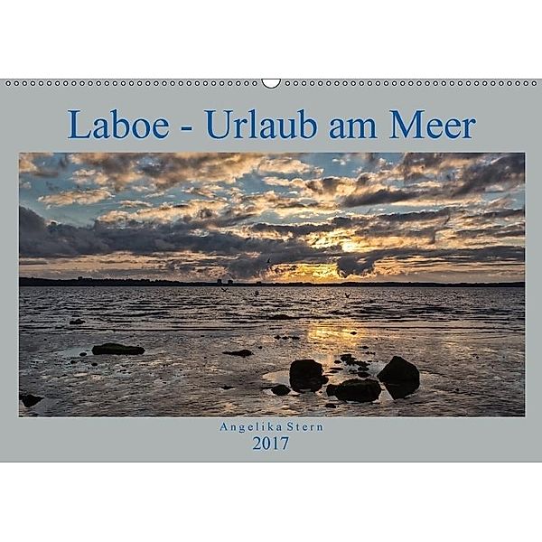 Laboe - Urlaub am Meer (Wandkalender 2017 DIN A2 quer), Angelika Stern