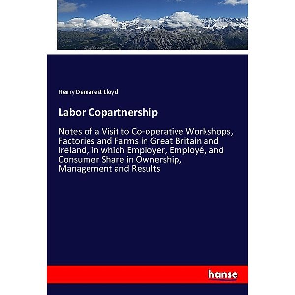 Labor Copartnership, Henry Demarest Lloyd