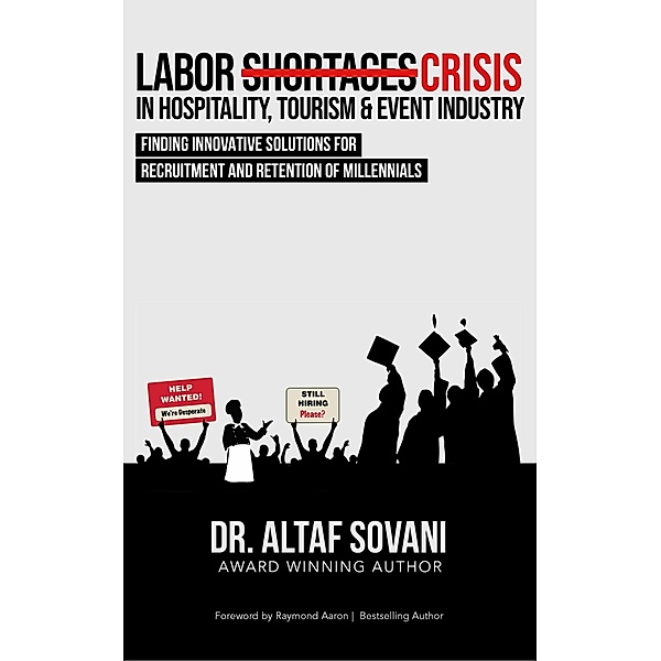 Labor Crisis In Hospitality, Tourism & Event Industry, Altaf Sovani