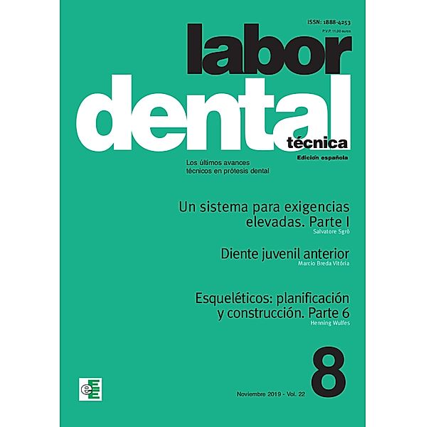 Labor Dental Técnica Vol.22 Noviembre 2019 nº8, Varios Autores