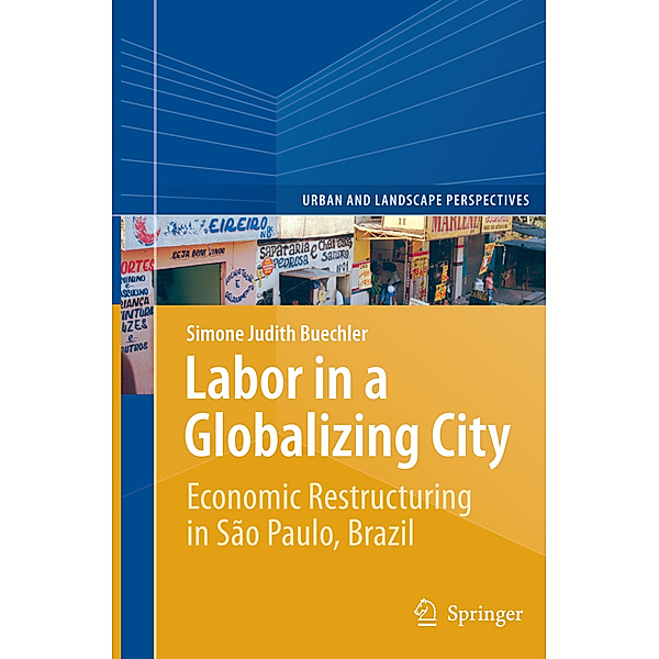 Labor in a Globalizing City, Simone Judith Buechler