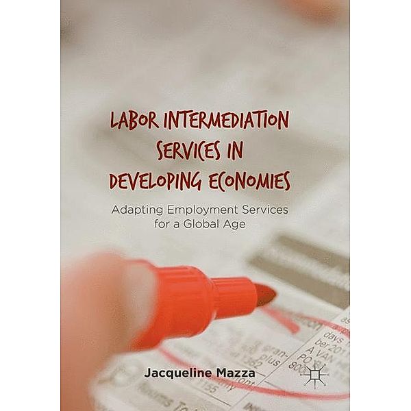 Labor Intermediation Services in Developing Economies, Jacqueline Mazza