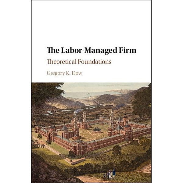 Labor-Managed Firm, Gregory K. Dow