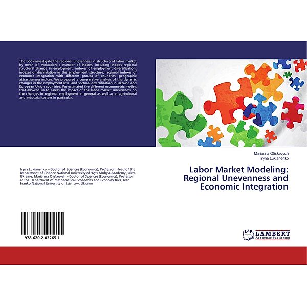 Labor Market Modeling: Regional Unevenness and Economic Integration, Marianna Oliskevych, Iryna Lukianenko