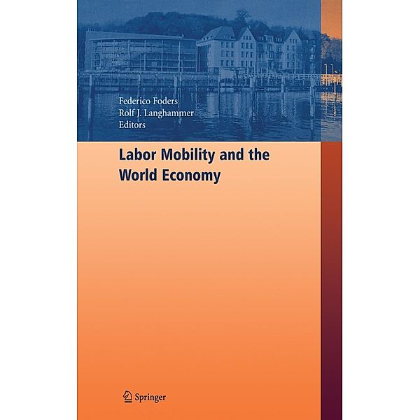 Labor Mobility and the World Economy, Federico Foders