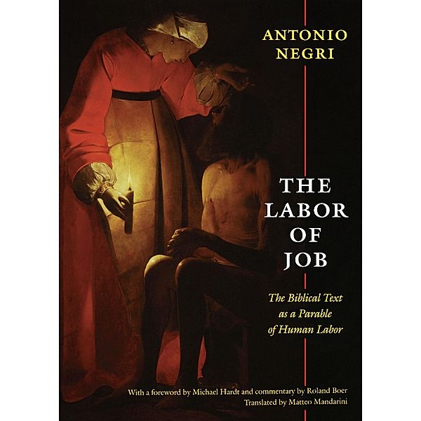 Labor of Job / New Slant: Religion, Politics, Ontology, Negri Antonio Negri