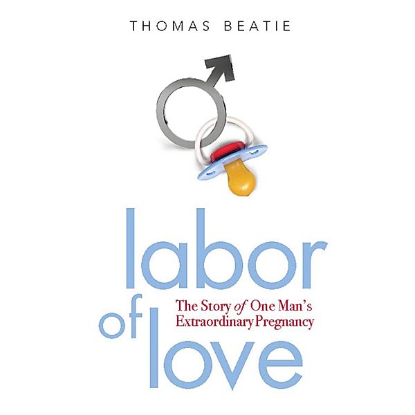 Labor of Love, Thomas Beatie