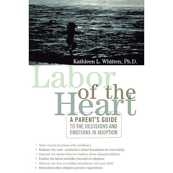 Labor of the Heart, Kathleen Whitten