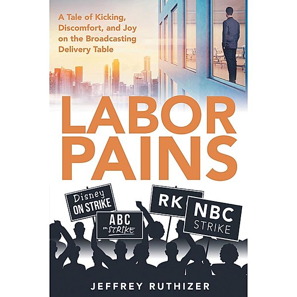 Labor Pains, Jeffrey Ruthizer