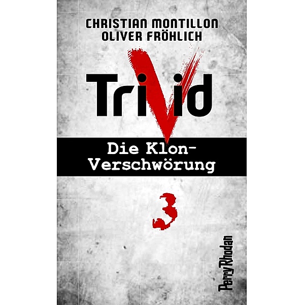 Labor / Perry Rhodan-Trivid Bd.3, Christian Montillon, Oliver Fröhlich