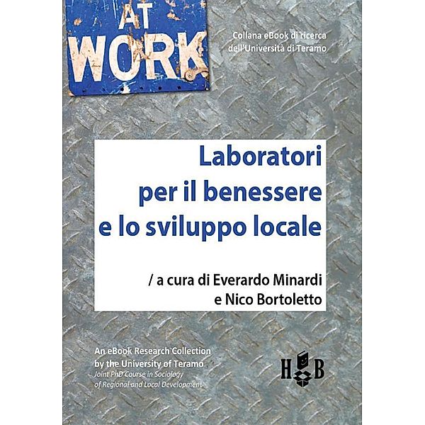 Laboratori per il benessere e lo sviluppo locale / At Work Bd.7, Everardo Minardi, Nico Bortoletto