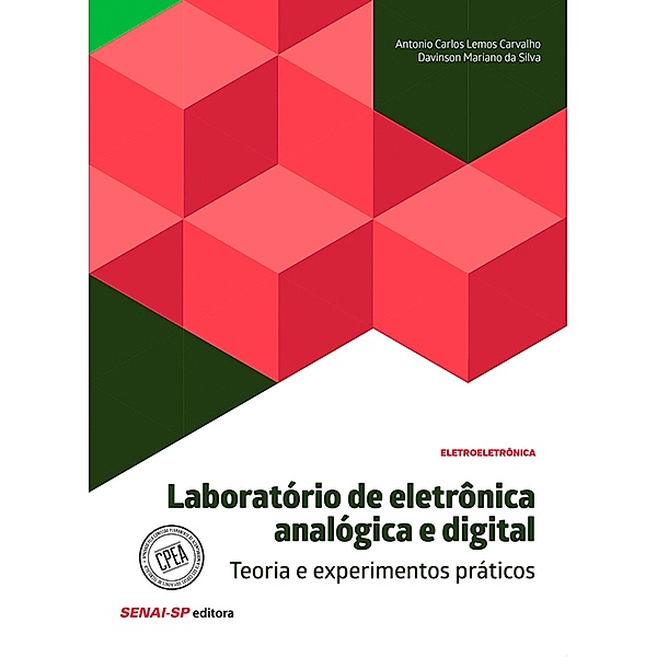 Laboratório de eletrônica analógica e digital - Teoria e experimentos práticos / Eletroeletrônica
