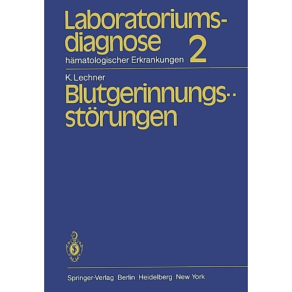 Laboratoriumsdiagnose hämatologischer Erkrankungen, K. Lechner