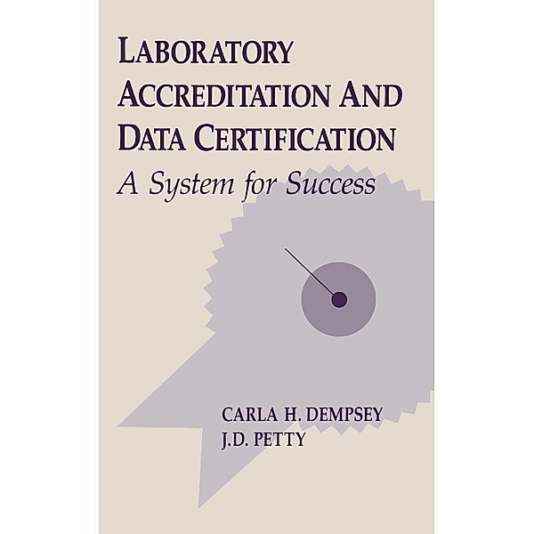 Laboratory Accreditation and Data Certification, Carla H. Dempsey, Jimmie D. Petty