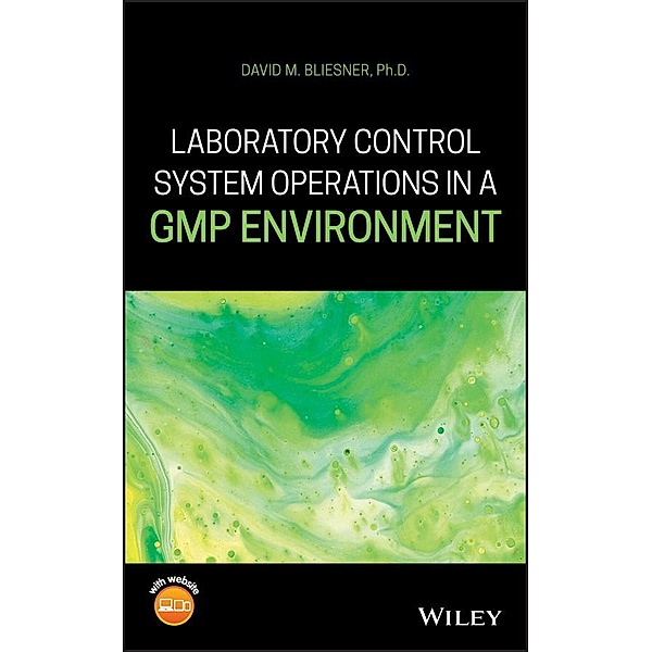 Laboratory Control System Operations in a GMP Environment, David M. Bliesner