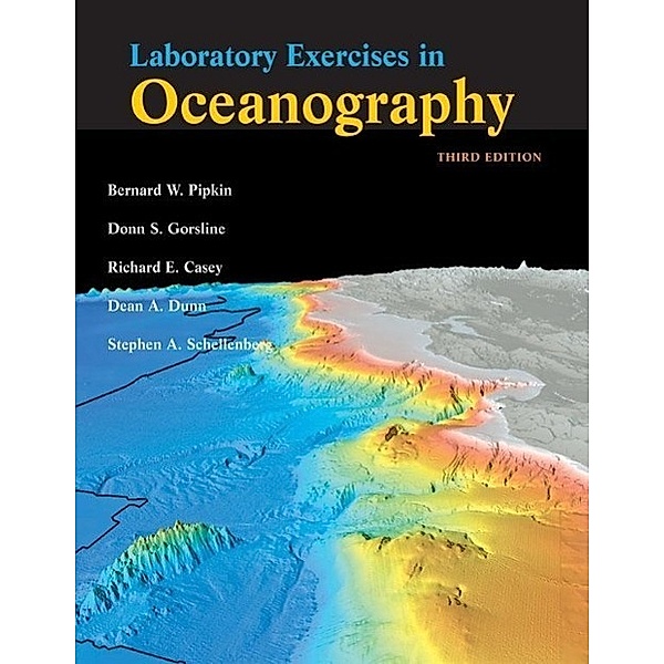 Laboratory Exercises in Oceanography, Bernard F. Pipkin, Donn S. Gorsline, Richard E. Casey