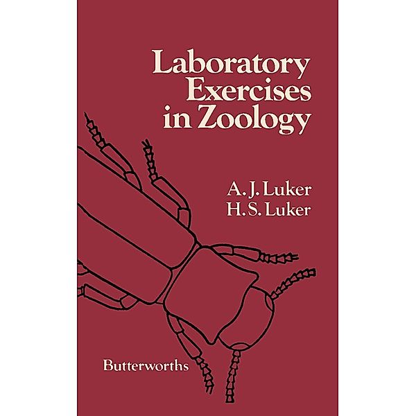 Laboratory Exercises in Zoology, H. S. Luker, A. J. Luker