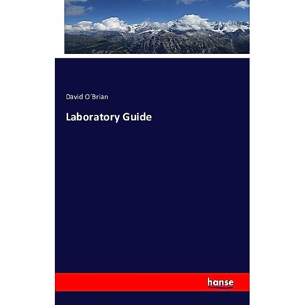 Laboratory Guide, David O Brian