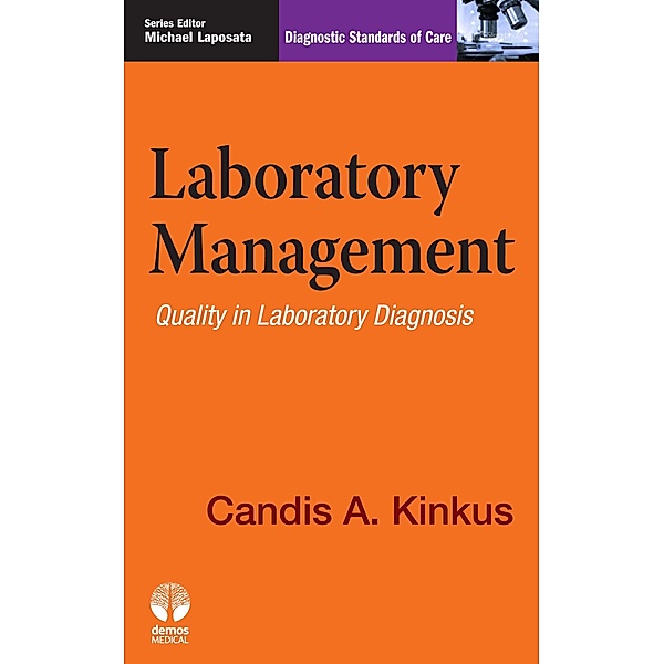 Laboratory Management / Diagnostic Standards of Care, Candis A. Kinkus