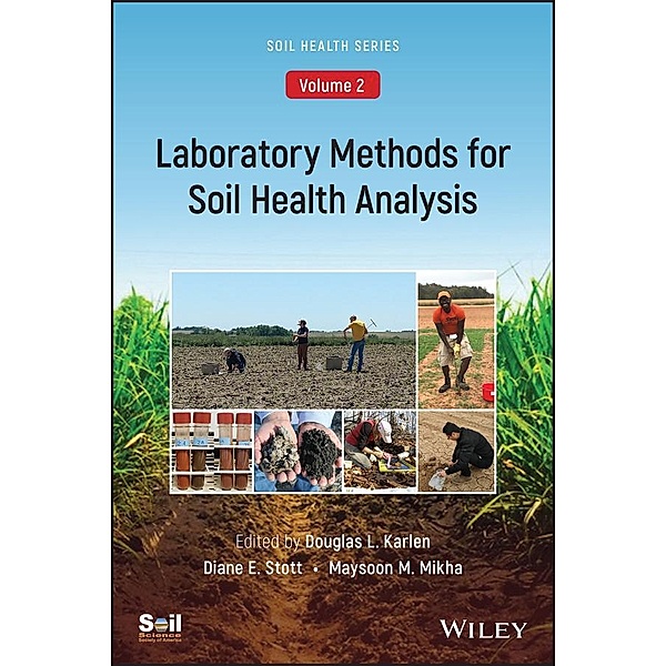 Laboratory Methods for Soil Health Analysis (Soil Health series, Volume 2) / ACSESS Books Bd.2