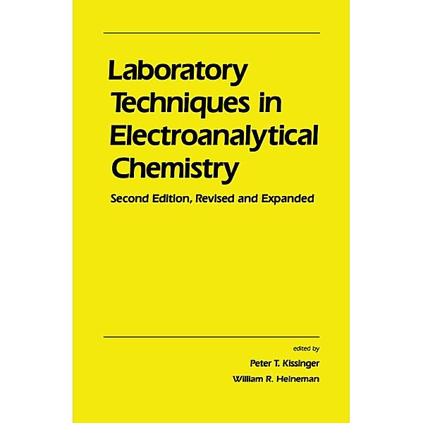 Laboratory Techniques in Electroanalytical Chemistry, Revised and Expanded