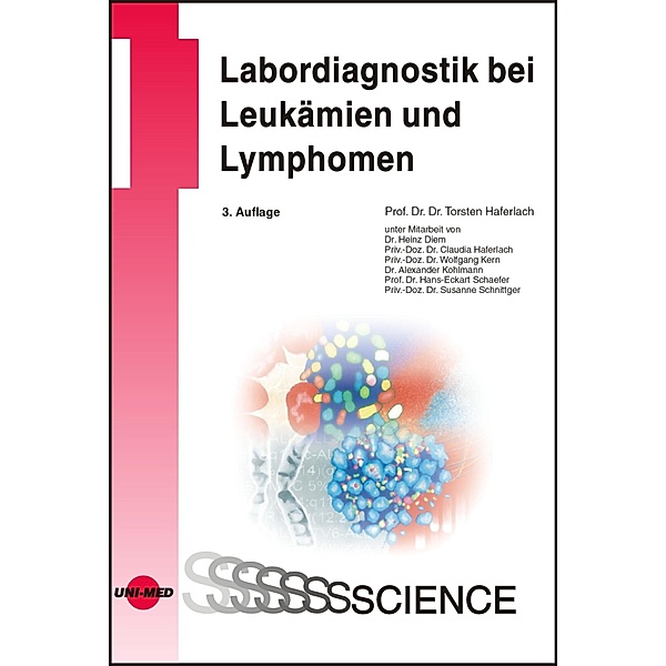 Labordiagnostik bei Leukämien und Lymphomen / UNI-MED Science, Torsten Haferlach