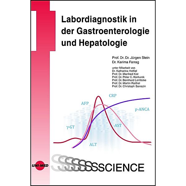 Labordiagnostik in der Gastroenterologie und Hepatologie / UNI-MED Science, Jürgen Stein, Karima Farrag