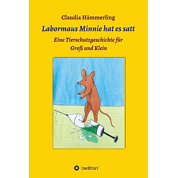 Labormaus Minnie hat es satt, Claudia Hämmerling