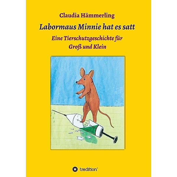 Labormaus Minnie hat es satt, Claudia Hämmerling