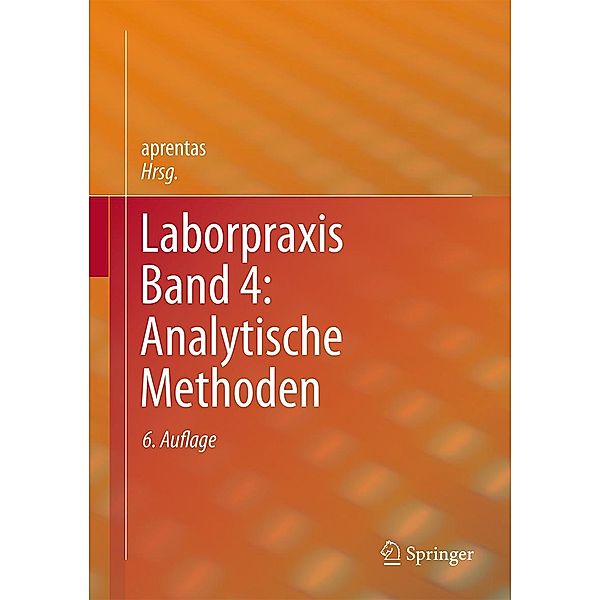 Laborpraxis Band 4: Analytische Methoden