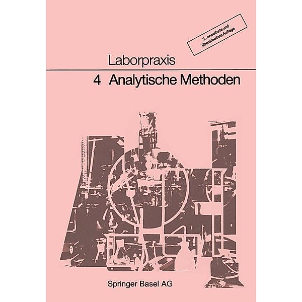 Laborpraxis Band 4: Analytische Methoden / Laborpraxis Bd.4, Allemann, Bitzer, Claus, Frey, Lüthi, Meury, Wörfel