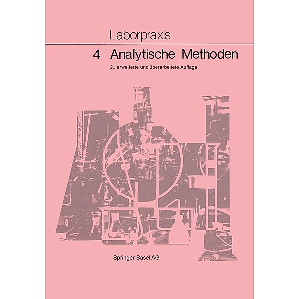 Laborpraxis Bd 4: Analytische Methoden, Allemann, Bitzer, Claus, Frey, Lüthi, Meury, Wörfel