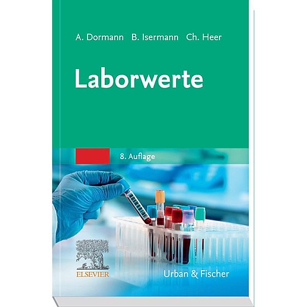 Laborwerte, Arno J. Dormann, Berend Isermann, Christian Heer