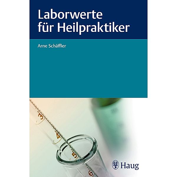 Laborwerte für Heilpraktiker, Arne Schäffler