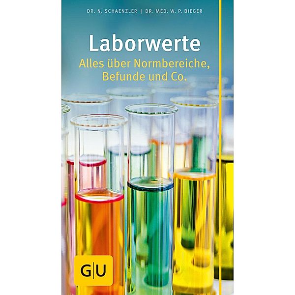 Laborwerte / GU Körper & Seele grosse Kompasse, Nicole Schaenzler, Wilfried P. Bieger