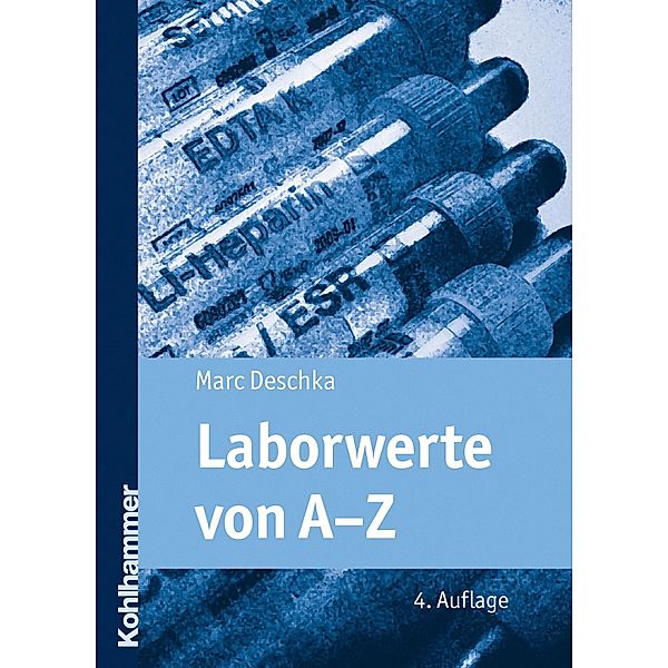 Laborwerte von A-Z, Marc Deschka