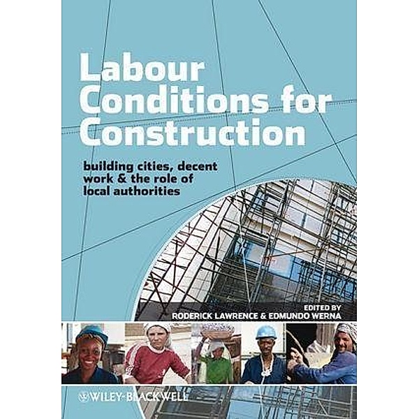 Labour Conditions for Construction, Roderick Lawrence, Edmundo Werna
