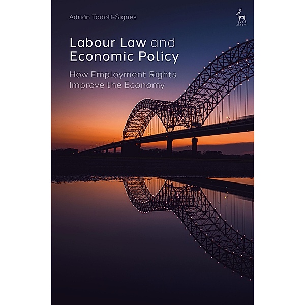 Labour Law and Economic Policy, Adrián Todolí-Signes