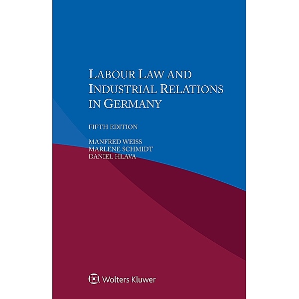 Labour Law and Industrial Relations in Germany, Manfred Weiss