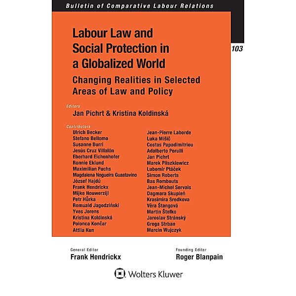 Labour Law and Social Protection in a Globalized World / Bulletin of Comparative Labour Relations Series