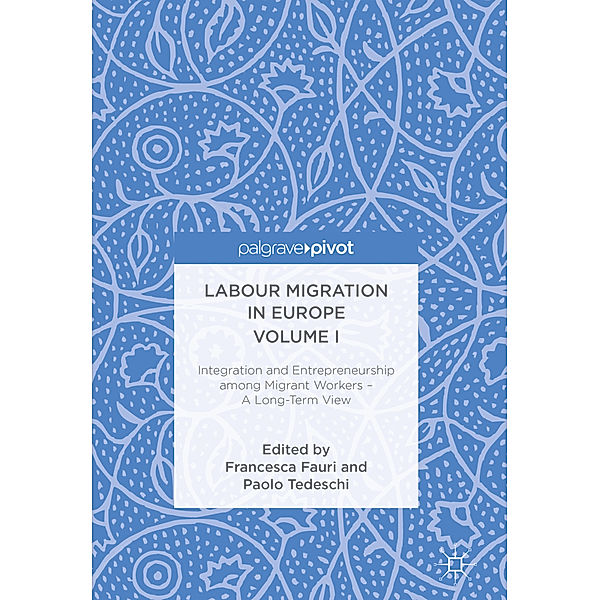 Labour Migration in Europe Volume I